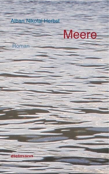 Herbst, Alban N Meere: Roman. Letzte, vervollständigte Ausgabe