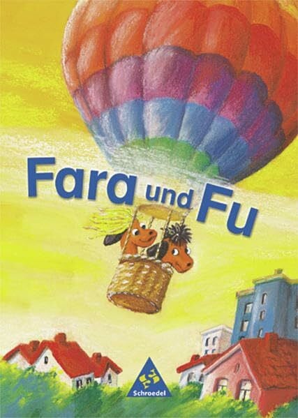 Heinrich, Petra Fara und Fu - Ausgabe 2002: Fibel