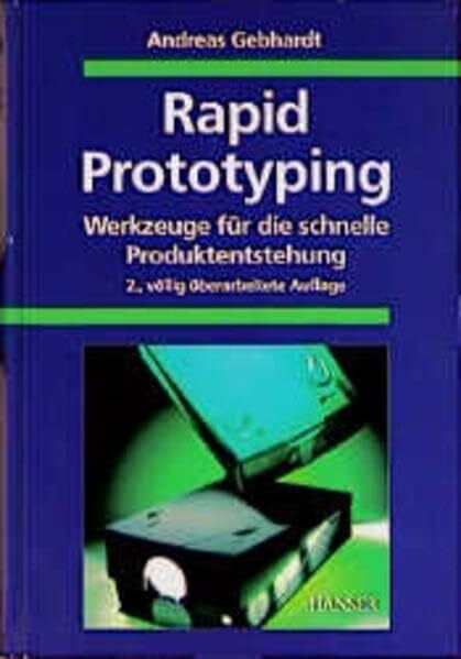 Gebhardt, Andreas Rapid Prototyping