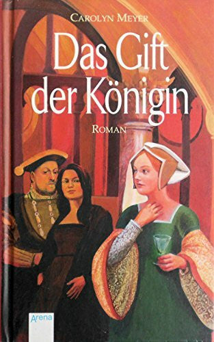 Anne Braun Das Gift der Königin