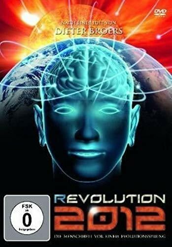 Broers, Dieter Revolution 2012 - Die Menschheit vor einem Evolutionssprung