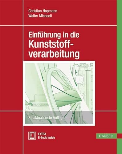 Michaeli, Walter Einführung in die Kunststoffverarbeitung: Extra: E-Book inside