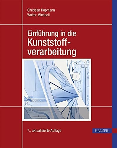 Michaeli, Walter Einführung in die Kunststoffverarbeitung