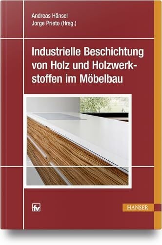 Prieto, Jorge Industrielle Beschichtung von Holz und Holzwerkstoffen im Möbelbau