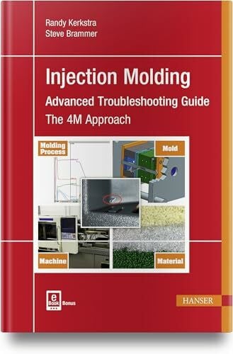Brammer, Steve Injection Molding Advanced Troubleshooting Guide: E-Book Bonus