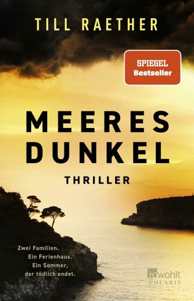 Raether, Till Meeresdunkel: Zwei Familien. Ein Ferienhaus. Ein Sommer, der tödlich endet. | SPIEGEL Bestseller