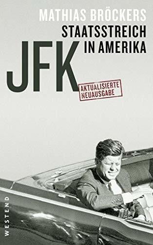 Bröckers, Mathias JFK - Staatsstreich in Amerika