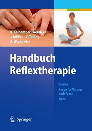 Wernicke, T. Handbuch Reflextherapie: Shiatsu. Akupunkt-Massage nach Penzel. Tuina