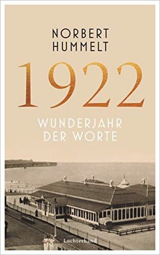 Hummelt, Norbert 1922: Wunderjahr der Worte