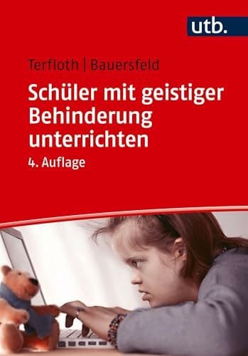 Karin Terfloth Schüler mit geistiger Behinderung unterrichten. Didaktik für Förder- und Regelschule