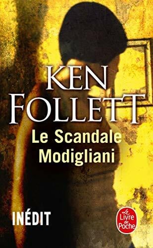 Follett, Ken Le Scandale Modigliani