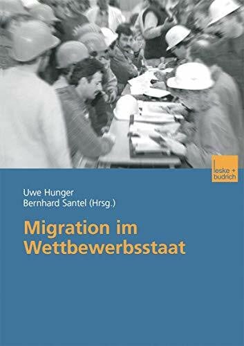 Hunger, Uwe Migration im Wettbewerbsstaat