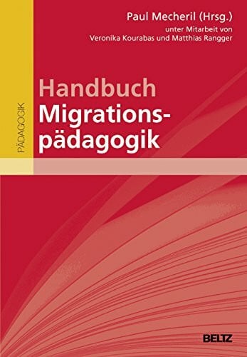 Mecheril, Paul Handbuch Migrationspädagogik (Beltz Handbuch)