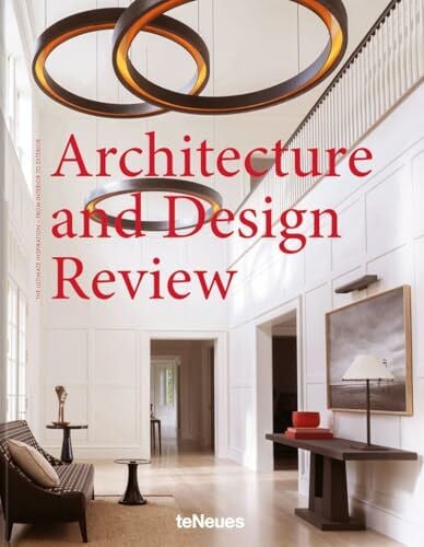 Cook, Cindi Architecture and Design Review: The Ultimate Inspiration - From Interior to Exterior