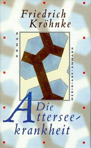 Kröhnke, Fritz Die Atterseekrankheit