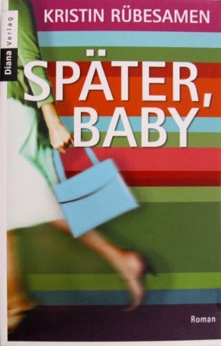 Rübesamen, Kristin Später, Baby