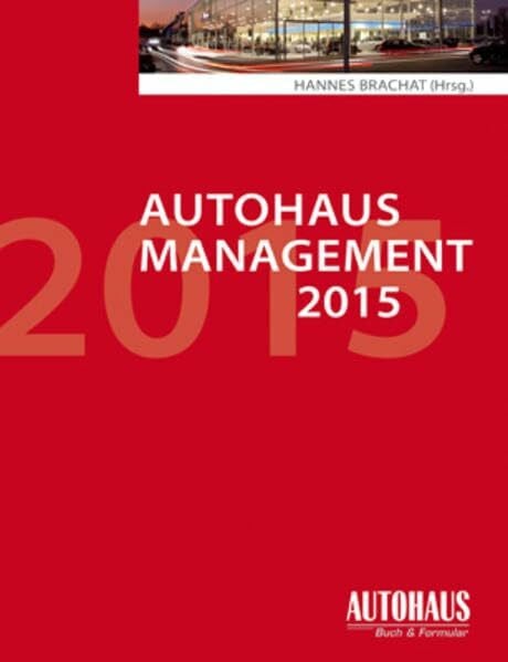 Hannes Brachat Autohaus-Management 2015