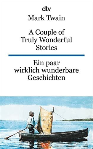 Leicht, Hella A Couple of Truly Wonderful Stories Ein paar wirklich wunderbare Geschichten: dtv zweisprachig für Könner – Englisch