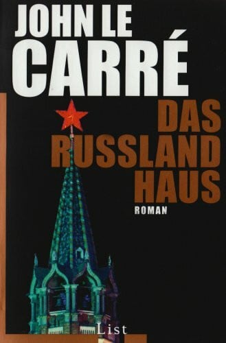 John le Carre Das Russlandhaus