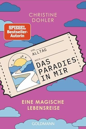 Dohler, Christine Das Paradies in mir: Eine magische Lebensreise