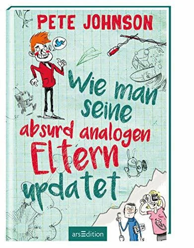 Spindler, Christine Wie man seine absurd analogen Eltern updated