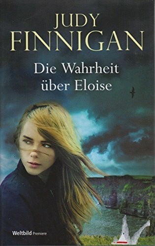 Judy Finnigan Die Wahrheit über Eloise. Roman