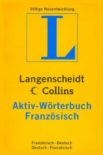 Langenscheidt Collins Aktiv-Wörterbücher / Langenscheidt Collins Aktiv-Wörterbücher: Französisch-Deutsch /Deutsch-Französisch