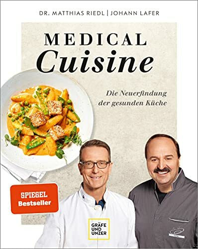 Riedl, Dr. med. Matthias Medical Cuisine: Rezept-Klassiker, aber gesund – Mit Genuss zu einem längeren Leben (Johann Lafer)