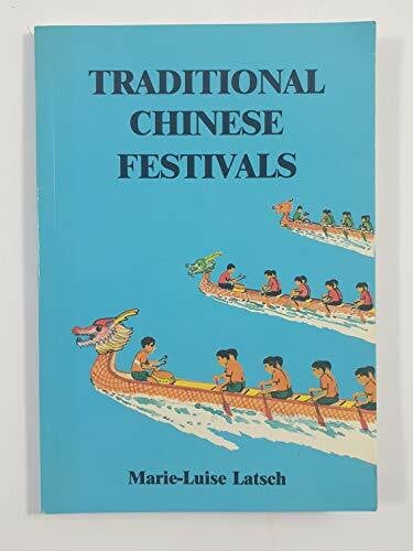 Latsch, Marie-Luise Traditional Chinese Festivals