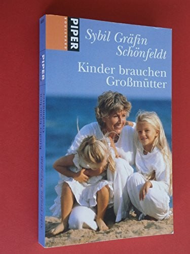 Schönfeldt, Sybil Gräfin Kinder brauchen Großmütter