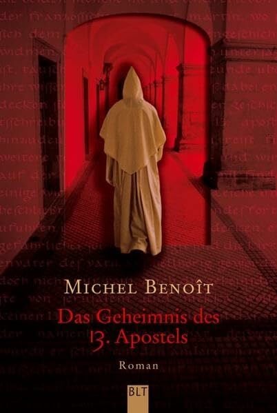 Buchgeister, Monika Das Geheimnis des 13. Apostels: Roman (BLT. Bastei Lübbe Taschenbücher)