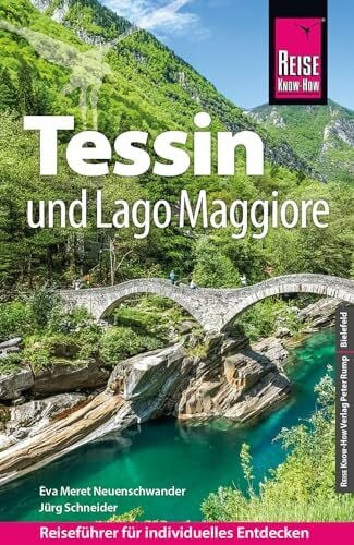 Schneider, Jürg Reise Know-How Reiseführer Tessin und Lago Maggiore