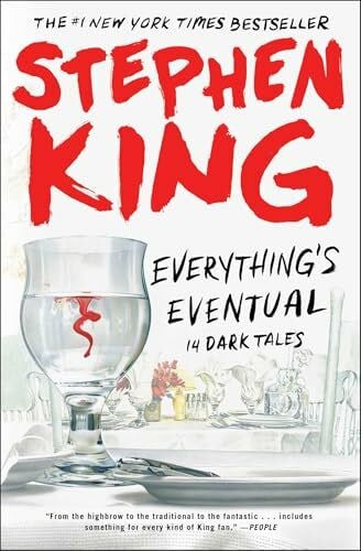 King, Stephen Everything's Eventual: 14 Dark Tales