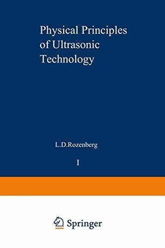 Rozenberg, L. D. Physical Principles of Ultrasonic Technology