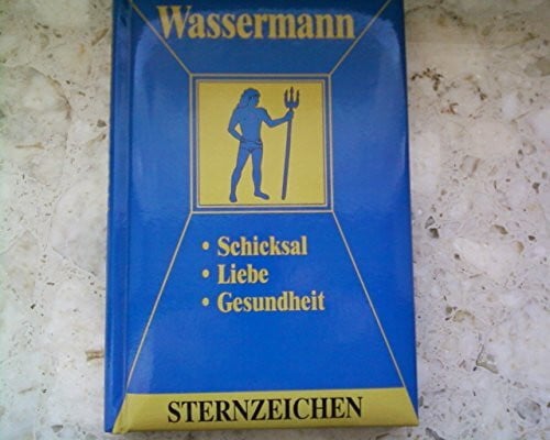 Zeller, Alfred P Wassermann: Horoskope-Bücher: Liebe - Partnerschaft - Beruf
