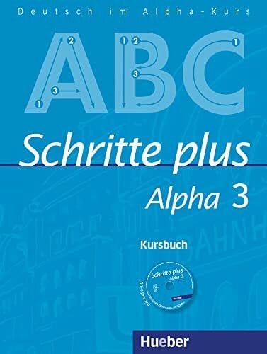 Böttinger, Anja Schritte plus Alpha 3: Deutsch als Fremdsprache / Kursbuch mit Audio-CD