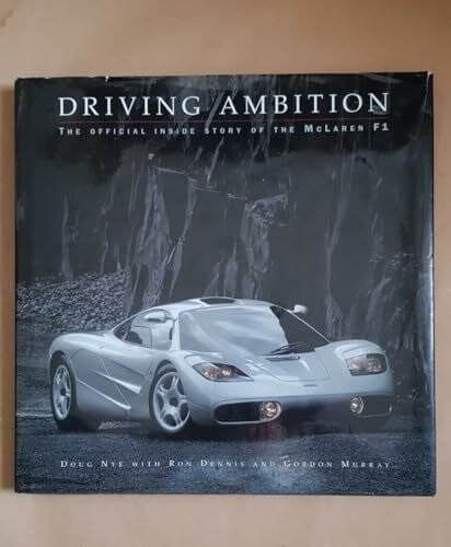 Murray, Gordon Driving Ambition: The Official In