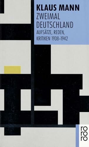 Täubert, Klaus Zweimal Deutschland: Aufsätze, Reden, Kritiken 1938 - 1942