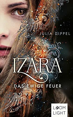 Dippel, Julia Izara 1: Das ewige Feuer (1)