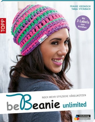 Kiedaisch, Frauke be Beanie! Unlimited: Noch mehr stylische Häkelmützen. (kreativ.kompakt.)