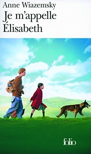 Wiazemsky, Anne Je m' appelle Elisabeth