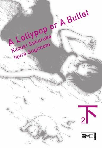Sakuraba, Kazuki A lollypop or a bullet 02
