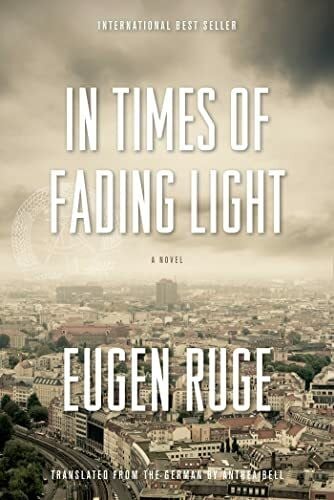 Bell, Anthea In Times of Fading Light (Lannan Translation Selection (Graywolf Hardcover))