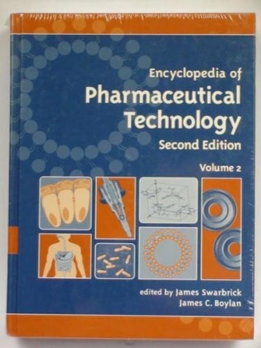 Swarbrick, James Encyclopedia of Pharmaceutical Technology
