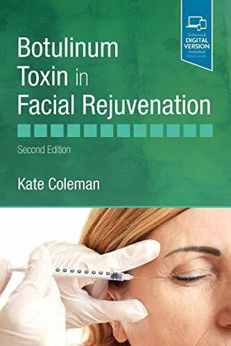 Coleman BSc PhD FRCS FRCOphth, Kate Botulinum Toxin in Facial Rejuvenation