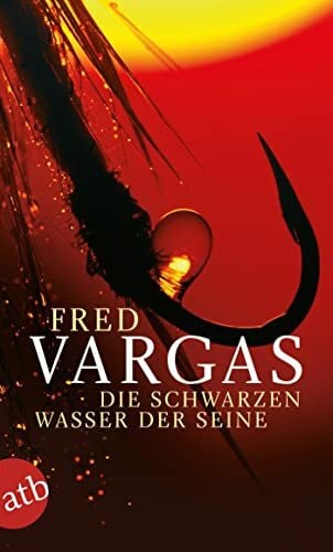 Scheffel, Tobias Die schwarzen Wasser der Seine: Kriminalgeschichten (Kommissar Adamsberg ermittelt, Band 4)