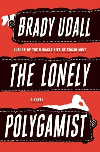 Udall, Brady The Lonely Polygamist