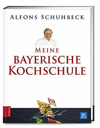 Schuhbeck, Alfons Meine bayerische Kochschule