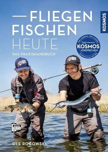 Rogowski, Ole Fliegenfischen heute: Das Praxishandbuch für Fliegenfischer - Von Wurftechnik über Köder- und Insektenkunde bis zu den besten Fliegenfischen-Gewässern Deutschlands