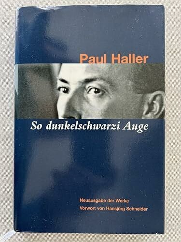 Schneider, Hansjörg So dunkelschwarzi Auge: Neuausgabe der Werke